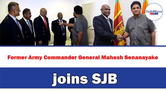 Former Army Commander General Mahesh Senanayake joins SJB