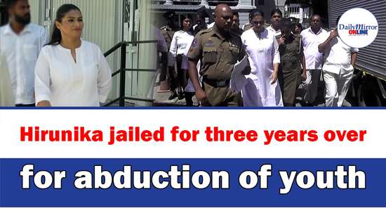 Hirunika jailed for three years over for abduction of youth