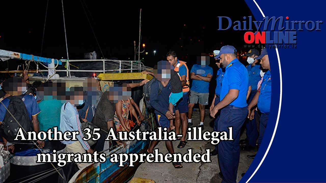 Another 35 Australia- illegal migrants apprehended