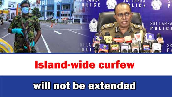 Island-wide curfew will not be extended