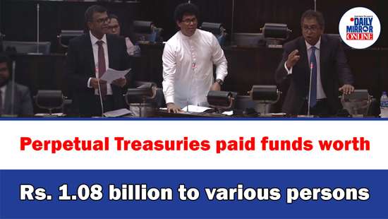 Perpetual Treasuries paid funds worth Rs. 1.08 billion to various persons: Minister