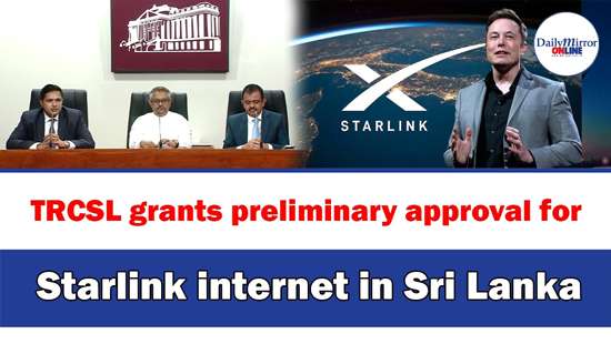 TRCSL grants preliminary approval for Starlink internet in Sri Lanka