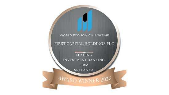 First Capital named SL’s Leading Investment Banking Firm by World Economic Magazine Awards 2026