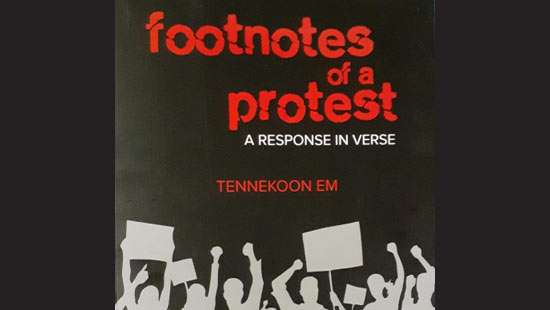 ‘Footnotes of a Protest’ – A Response in Verse by Tennekoon, E M