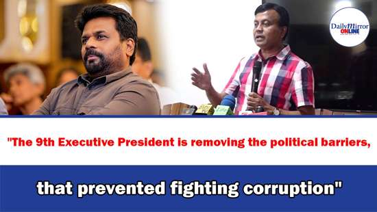 ’’The 9th Executive President is removing the political barriers, that prevented fighting corruption’’