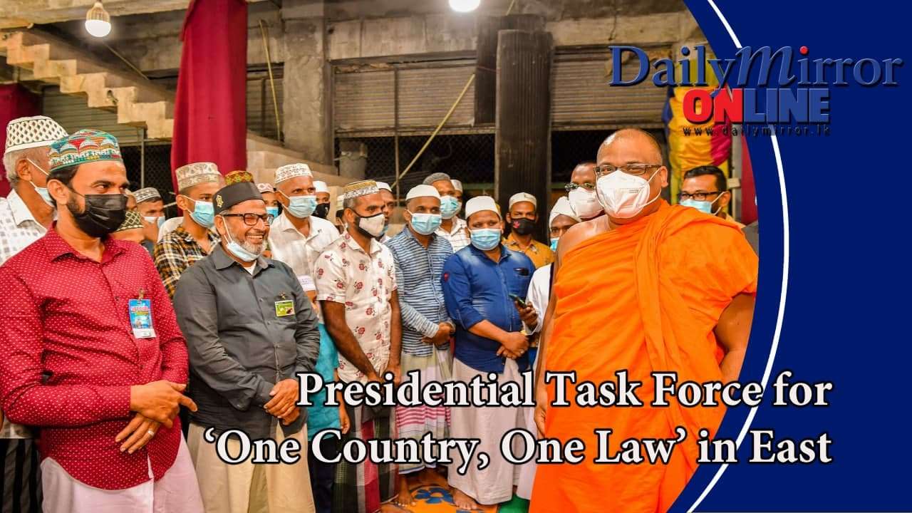 Presidential Task Force for ‘One Country, One Law’ in East