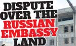 Dispute over the Russian Embassy land