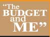 The Budget and Me 