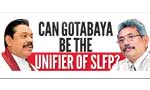 Can Gotabaya be the unifier of SLFP?