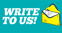 WRITE TO US!