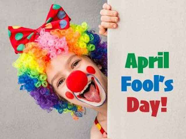 APRIL FOOL’S DAY